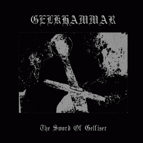 Gelkhammar : The Sword of Gelfiser